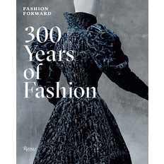 Fashion Forward: 300 Years of Fashion