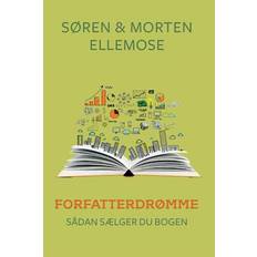 FORFATTERDRØMME - Sådan sælger du bogen - Morten Ellemose og Søren - Bog