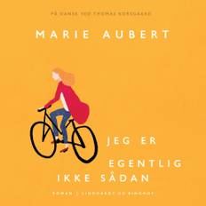 Jeg Er Egentlig Ikke Sådan - Marie Aubert - 9788728594742