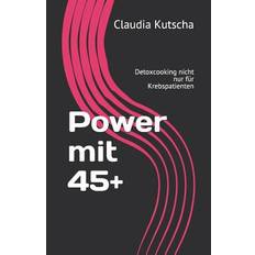 Power mit 45+ - Claudia Kutscha - 9781073026562