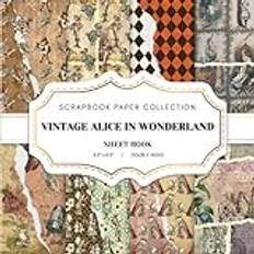 Vintage Alice In Wonderland Scrapbook Paper Collection: 20 Vintage Alice In Wonderland Double-sided sheets, 8.5 x 8.5 (21.59 x 21.59 cm) Alice In ... Journaling, Crafting and Decoupage. And More.