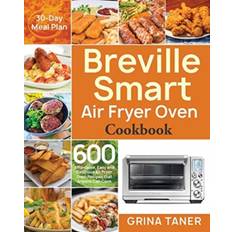 Breville Smart Air Fryer Oven Cookbook - Grina Taner - 9781953702630