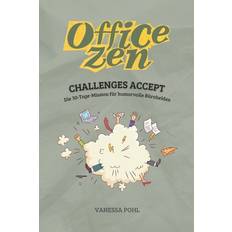 Office Zen - Vanessa Pohl - 9798869872296