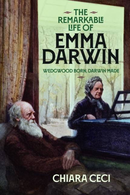 The Remarkable Life of Emma Darwin: Wedgwood Born,... (Bog, Hardback, Engelsk)
