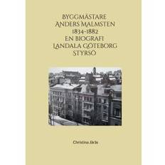 Byggmästare Anders Malmsten 1834 - 1882: En biografi Landala Göteborg Styrsö, E-bok