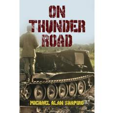 On Thunder Road - Michael Alan Shapiro - 9781735638928