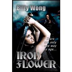 Iron Flower - Billy Wong - 9781483984483