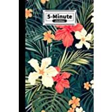 Five Minute Journal: Premium Flower Cover 5 Minute Journal For Practicing Gratitude, 120 Pages, Size 6" x 9" By Ulla Kolb