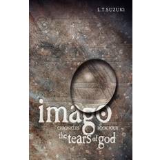 Imago Chronicles - Lorna T Suzuki - 9780986724053