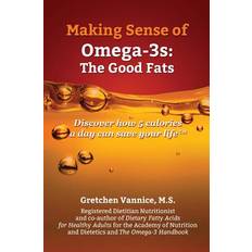 Making Sense of Omega-3s - Gretchen Vannice - 9781519766755