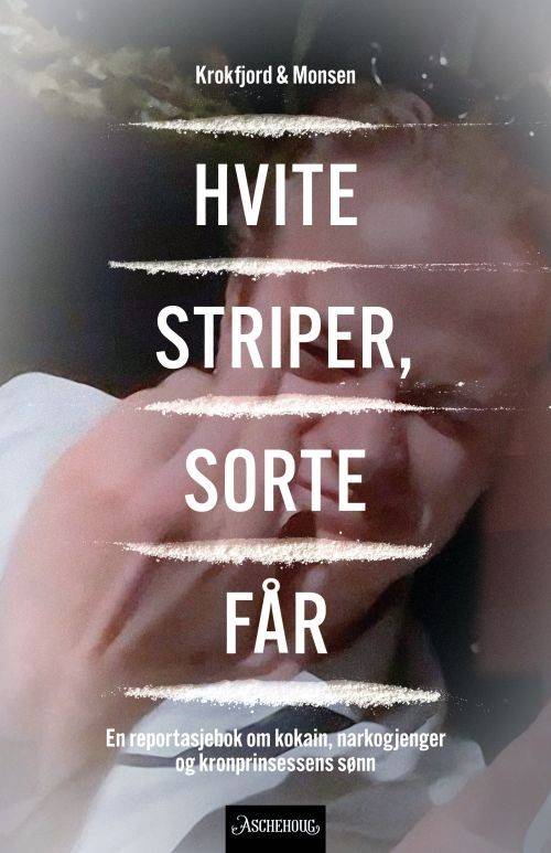 Hvite striper, sorte får : en reportasjebok om kokain,... (Bog, Indbundet, Norsk bokmål)
