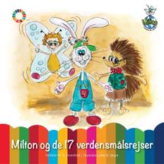 Milton Og De 17 Verdensmålsrejser - M. D. Stromfeldt - 9783965410466