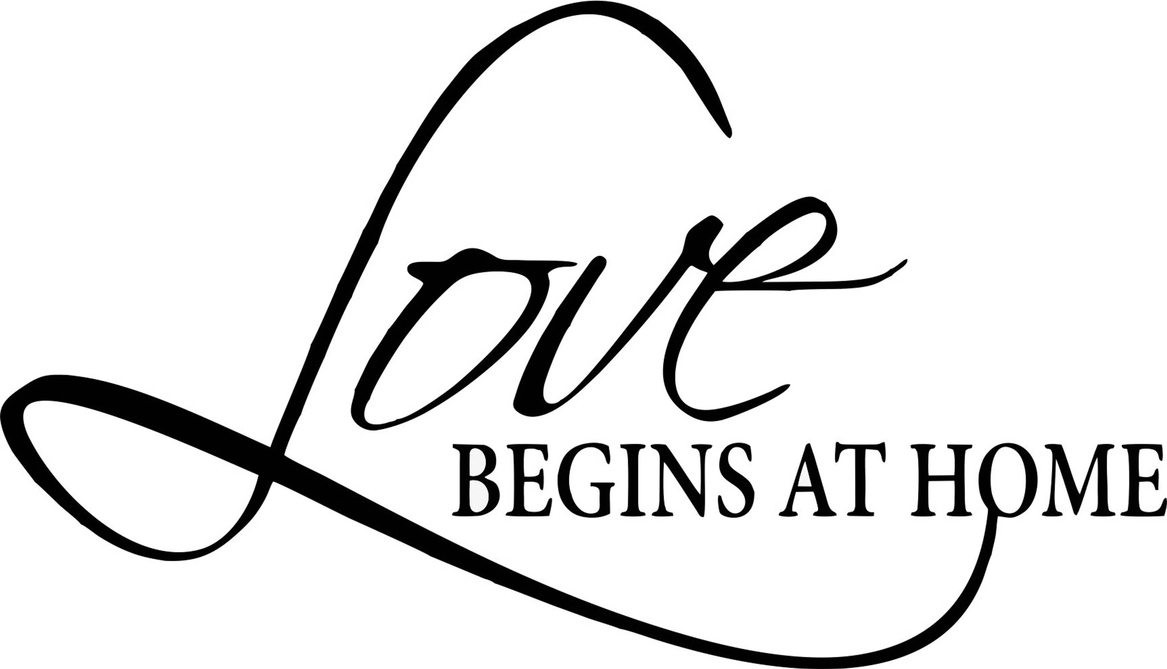 Väggord Love Begins at Home