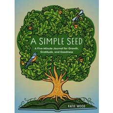 A Simple Seed: A Five-Minute Journal for Growth,... (Miscellaneous print, Engelsk)