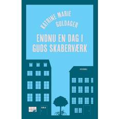 Endnu en dag i Guds skaberværk - Brugt Bog- Katrine Marie Guldager