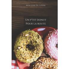 Un p'tit donut pour la route - Mon Petit Carnet Edition - 9781651396087