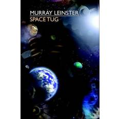 Space Tug - Murray Leinster - 9781557426703