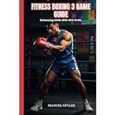 Fitness Boxing 3 Game Guide: Enhancing Skills With Mitt Drills