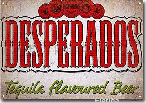 Metal Sign 8X12 Inch - Desperados Tequila Beer Aluminum Tin Signs Gifts for Home Kitchen Coffee Bar Farm Wall Art Decor