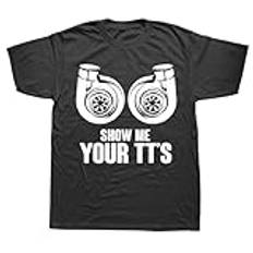 Show Me Your Twin Turbo Car Racing T Shirts Graphic Cotton Streetwear Short Black XL