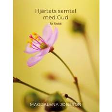 Hjärtats samtal med Gud : En bönbok
