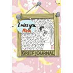 Grief Journal For Loss Of Mother: I Miss You Mom, Guided Grief Journal For Loss Of Mother Grieving Sympathy Gift For Son Or Daughter | cute white cat sleeping on a moon.