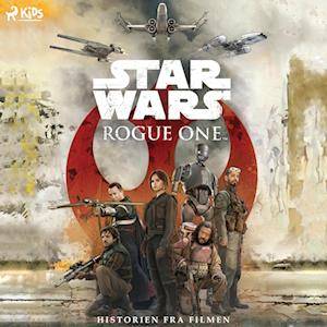 Rouge One Historien fra filmen