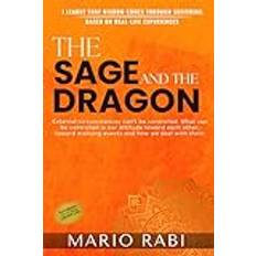 THE SAGE AND THE DRAGON: HOPE AND PURPOSE AMIDST CHAOS