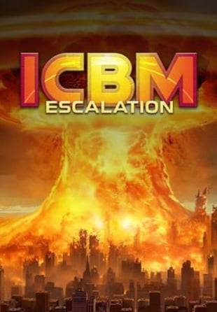 ICBM: Escalation