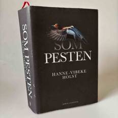 Hanne-Vibeke Holst: Som pesten – roman