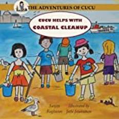 Cucu helps with Coastal Cleanup: Volume 2 (The Adventures of Cucu)