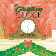 The Christmas Clock - Amy Joyce - 9798886401363