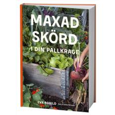 Maxad skörd i din pallkrage