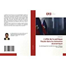 L'effet de la politique fiscale dans la croissance économique: du développement durable des pays d¿Afrique et cas d¿Haïti