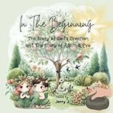 In The Beginning: The Story of God’s Creation and The Story of Adam & Eve | bedtime bible stories | 66 pages | 8.5 x 8.5 inches | fun maze activity to ... eating the fruit from Tree of Knowledge