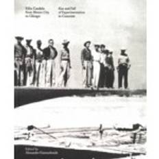Felix Candela From Mexico City to Chicago