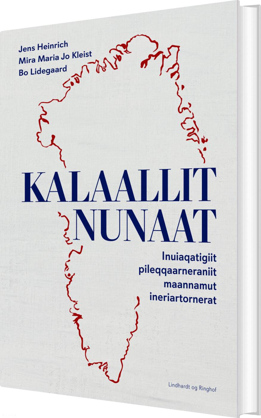Kalaallit Nunaat - Bo Lidegaard - Grønlandsk Bog
