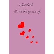 Notebook I am the queen of hearts: A colourful blank, lined notebook, 6x9'', 120 pages, a gift for yourself for Valentine's Day, treat yourself or your girlfriend!