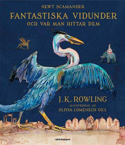 Fantastiska vidunder och var man hittar dem (Illustrerad)