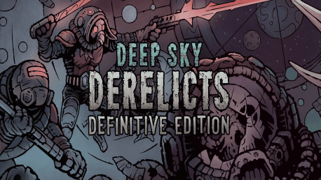 Deep Sky Derelicts: Definitive Edition (PC/MAC)