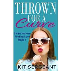 Thrown for a Curve - Kit Sergeant - 9781512027563