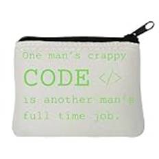 'One Man's Code is Another Man's Full Time Job' rolig neopren myntväska påse 10 x 11 cm vit, Vitt, En storlek