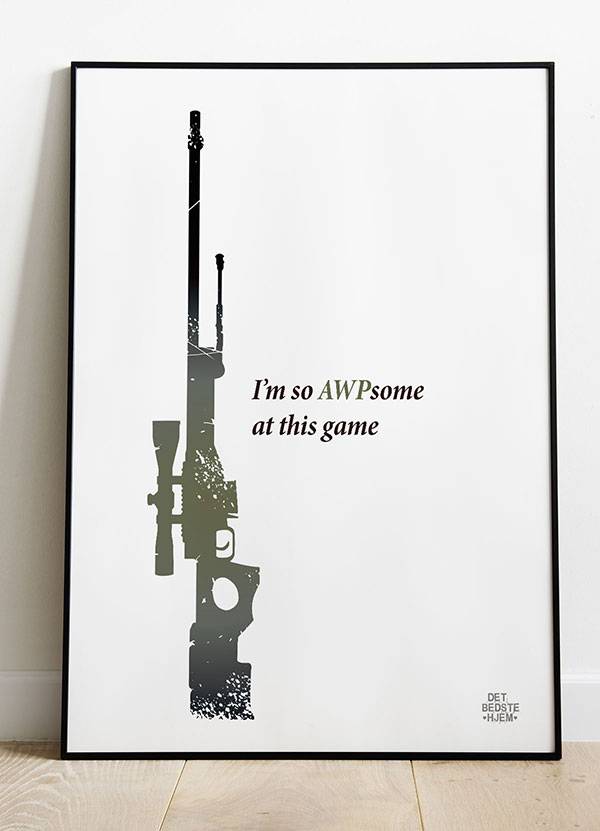 CSGO plakat - I'm so AWPsome at this game - Download PDF og print selv i mange formater - kr. 299