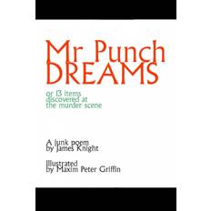 Mr Punch Dreams - James Knight - 9781291411492