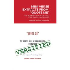 Mini Verse Extracts from Quote Me - Richard Strudwick - 9781716358715