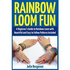 Rainbow Loom Magic - Julie Bergeron - 9781523991426