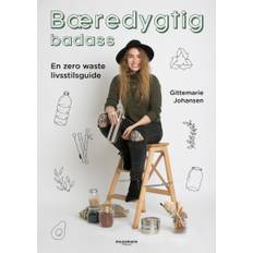 Gittemarie Johansen Bæredygtig badass - En zero waste livsstilsguide