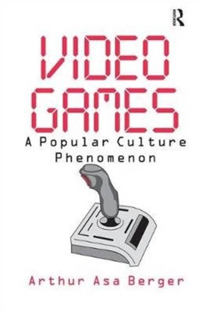 Video Games: A Popular Culture Phenomenon (Bog, Hardback, Engelsk)