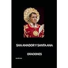 SAN AMADOR Y SANTA ANA: ORACIONES