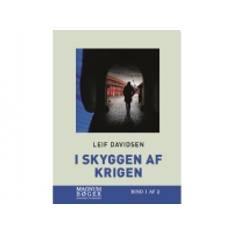 I skyggen af krigen (Storskrift) | Leif Davidsen